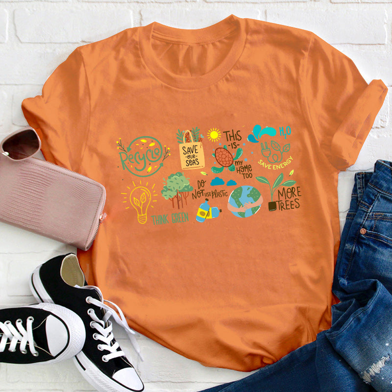 Save The Earth Day Teacher T-Shirt