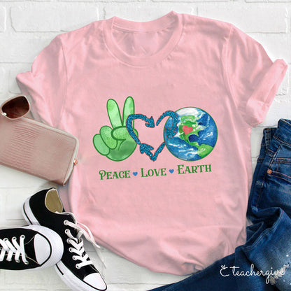 Peace Love Earth Teacher T-Shirt